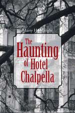 The Haunting of Hotel Chalpella