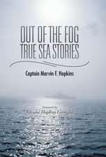 Out of the Fog - True Sea Stories