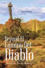 Beyond El Camino del Diablo