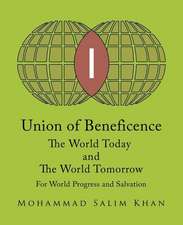 Union of Beneficence the World Today and the World Tomorrow