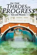 In the Throes of Progress