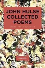 John Hulse Collected Poems (1985-2015)