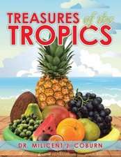 Treasures of the Tropics