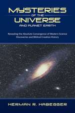 Mysteries of the Universe and Planet Earth