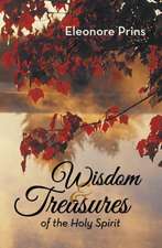 Wisdom and Treasures of the Holy Spirit