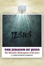 The Judaism of Jesus