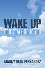 Wake Up God S Talking to You