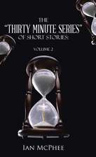 The Thirty Minute Series of Short Stories