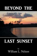 Beyond the Last Sunset