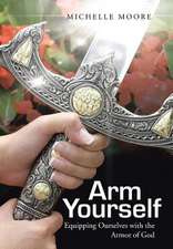 Moore, M: Arm Yourself