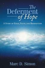 The Deferment of Hope