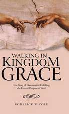 Walking in Kingdom Grace