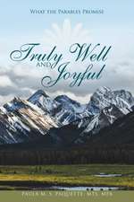 Truly Well and Joyful