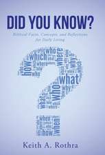 Did You Know?: Biblical Facts, Concepts, and Reflections for Daily Living