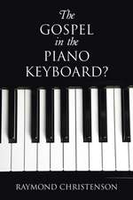 The Gospel in the Piano Keyboard?