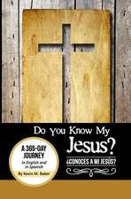 Do You Know My Jesus?