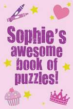 Sophie's Awesome Book of Puzzles!