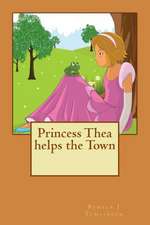 Princess Thea Helps the Town