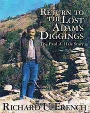 Return to the Lost Adam's Diggings