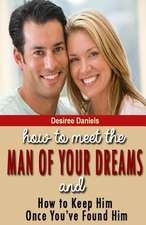 How to Meet the Man of Your Dreams