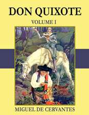 Don Quixote - Volume I (Illustrated)