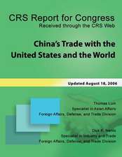 China's Trade with the United States and the World