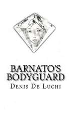 Barnato's Bodyguard