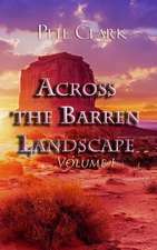 Across the Barren Landscape, Volume 1