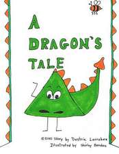 A Dragon's Tale