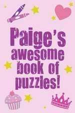 Paige's Awesome Book of Puzzles!