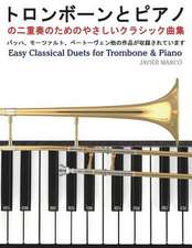 Easy Classical Duets for Trombone & Piano