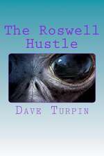 The Roswell Hustle