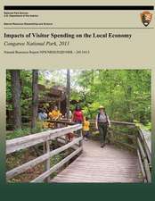 Impacts of Visitor Spending on the Local Economy Congaree National Park, 2011