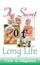 The Secret of Long Life