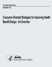 Consumer-Oriented Strategies for Improving Health Benefit Design