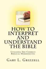 How to Interpret and Understand the Bible