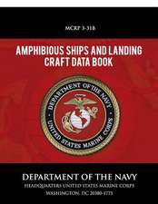 Amphibious Ships and Landing Craft Data Book