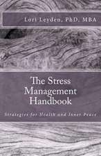 The Stress Management Handbook