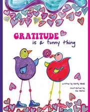 Gratitude Is a Funny Thing