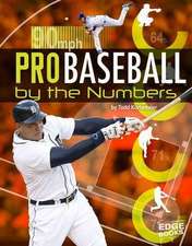 Pro Baseball by the Numbers