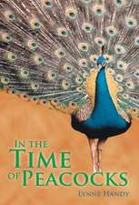 In the Time of Peacocks