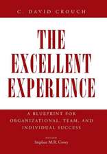 Crouch, C: Excellent Experience