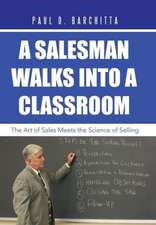 A Salesman Walks Into a Classroom