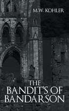 The Bandit's of Bandarson