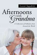 Afternoons with Grandma: A Collection of Folktales from Around the World