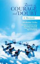 Rivers of Courage and Doubt: A Memoir