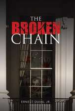 Duval Jr, E: Broken Chain