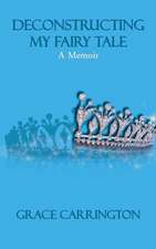 Deconstructing My Fairy Tale