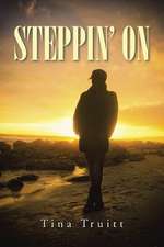 Steppin' on