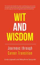 Wit and Wisdom: Journeys Through Career Transition